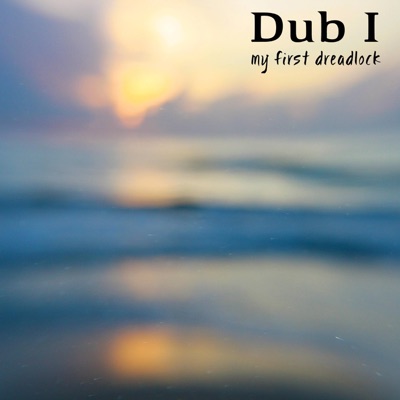 My First Dreadlock - Single