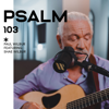 Psalm 103 (feat. Shae Wilbur) - Paul Wilbur
