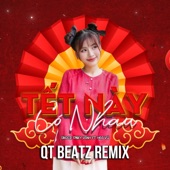 Tết Này Có Nhau (QT Beatz Remix) artwork