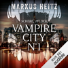 VAMPIRE CITY N°1: Schere, Pflock, Vampir - Markus Heitz