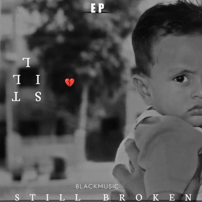 Still Broken - EP