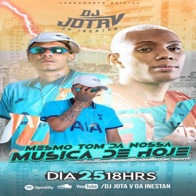 Mesmo Tom Da Nossa Musica De Hoje (feat. Dj Jota v da inestan) - Single