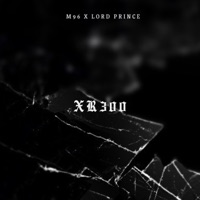 Xr300 (feat. LordPrince) - Single - M96