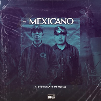 Mexicano (feat. Mc Mofles) - Single