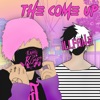 The Come Up (feat. iLLFaith) - Single