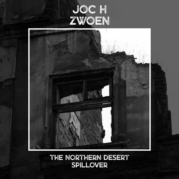 The Northern Desert - Spillover - Single