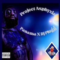 Project Asphyxia (feat. DJ Plugg) - Panama