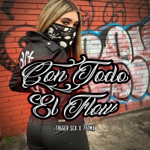 Con Todo el Flow (feat. 777MX)