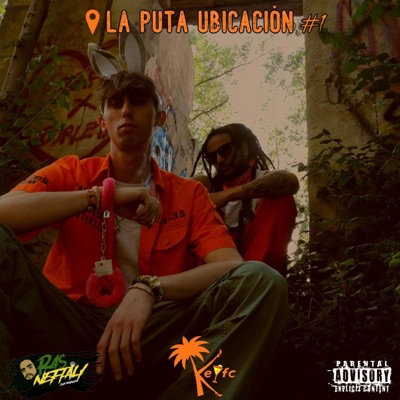La Puta Ubicación #1 (feat. Ras Neftali) - Single
