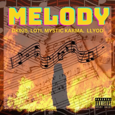 Melody (feat. LOTI, Mystic karma & Lloyd Salgado) - Single