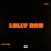 LOLLY ROD (feat. Baby Wipe) - Single