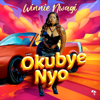 Okubye Nyo - Winnie Nwagi