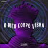 Meu Corpo Vibra - Single