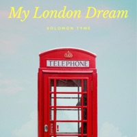 My London Dream - Single - Solomon Tyme