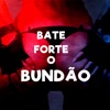 Bate Forte o Bundão (feat. Mc Branca) - Single