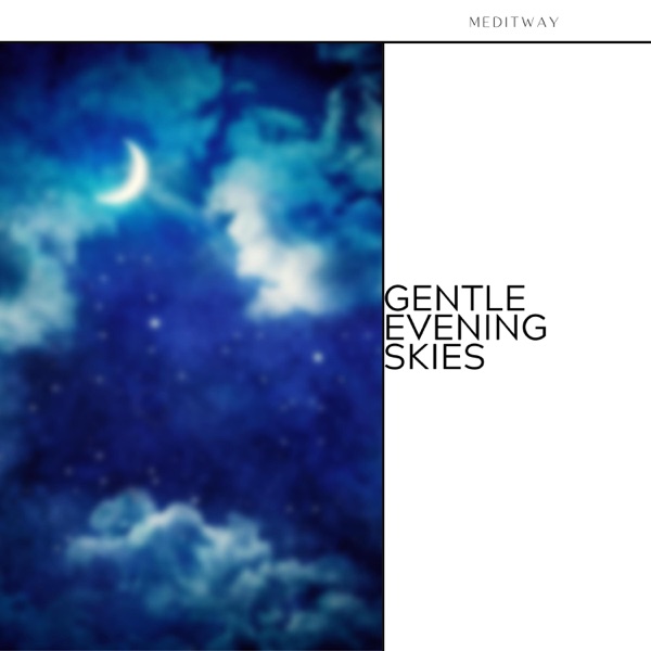 Gentle Evening Skies - EP