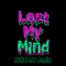Lost My Mind (NGHTMRE Remix) - Dillon Francis & Alison Wonderland lyrics
