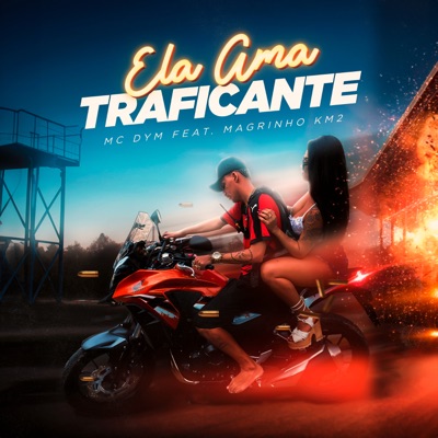 Ela Ama Traficante (feat. Dj Magrinho km2) - Single