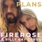 Plans - Firerose & Billy Ray Cyrus lyrics