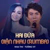 Hai Đứa Giận Nhau (Rumba) [feat. Tường Vy] - Single