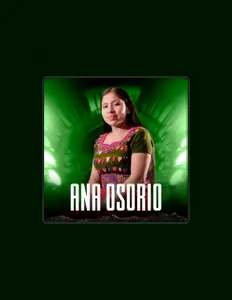 收听 Ana Osorio、观看音乐视频、阅读小传、查看巡演日期等 !