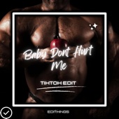 Baby Dont Hurt Me (Tik Tok Edit) [Remix] artwork