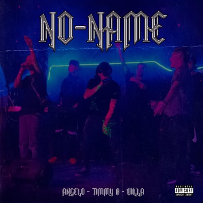 No Name (feat. Villa Music & Angelo) - Single