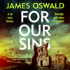 For Our Sins - James Oswald