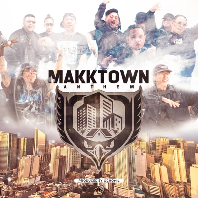 MAKKTOWN ANTHEM (feat. Exile,Abunai,Waiian,Indio,Paul N Ballin,STPHN,Pau Gesi,Tuzoy,Rhyne,Droppout,Tadz,CLR) - Single