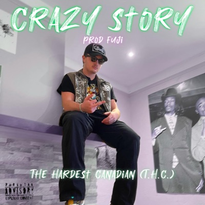Crazy Story (feat. TheHardestCanadian) - Single