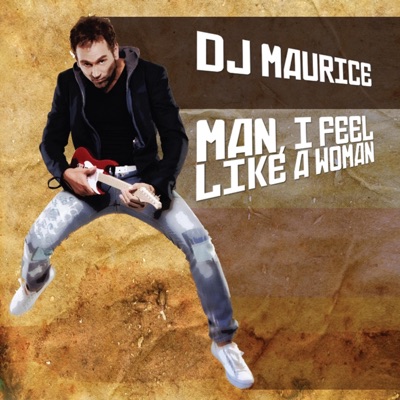 Man, I Feel Like a Woman - Single