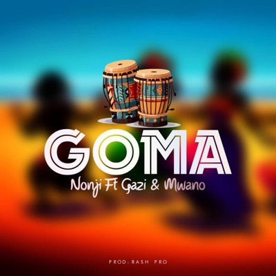 Goma (feat. Mwano & Gaz) - Single