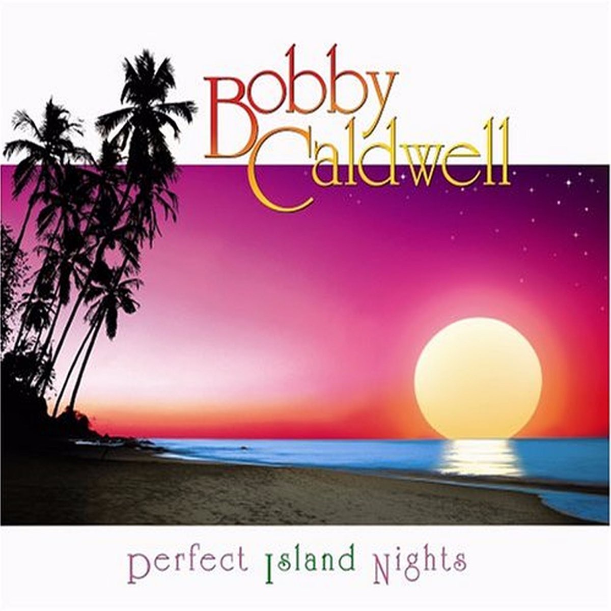 Perfect island. Бобби Кэлдвелл. Bobby Caldwell album. Bobby Caldwell 1978. Бобби Колдуэлл слушать.