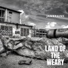 Land of the Weary