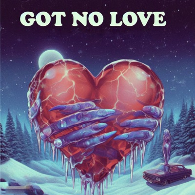 Got No Love - Single