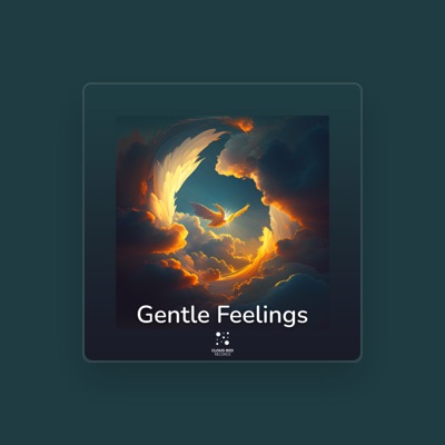 Listen to Gentle Feelings, watch music videos, read bio, see tour dates & more!