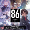 86--EIGHTY-SIX, Vol. 5 - Asato Asato