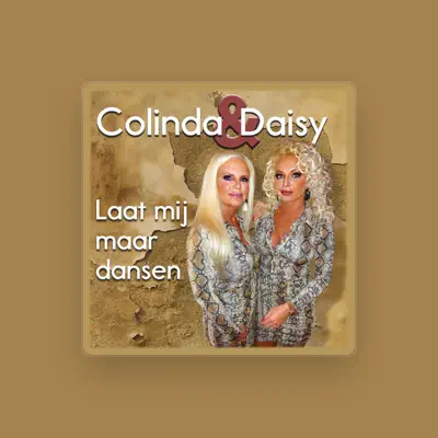 Listen to Colinda En Daisy, watch music videos, read bio, see tour dates & more!