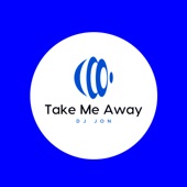 Take Me Away artwork