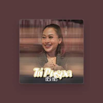 Listen to Tri Puspa, watch music videos, read bio, see tour dates & more!