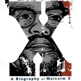 X: A Biography of Malcolm X (Unabridged)