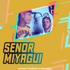 Señor Miyagui (feat. Quimico Ultra Mega) - Single