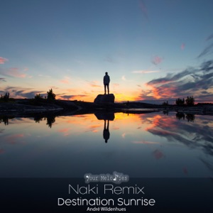 Destination Sunrise (Naki Remix) - EP