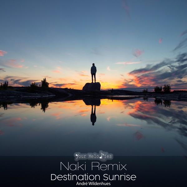 Destination Sunrise (Naki Remix) - EP