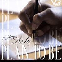 Plan To Be - Single - ATM Ash