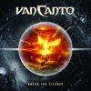 Break the Silence (Deluxe Version) - Van Canto
