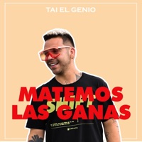 Matemos las Ganas - Single - Tai El Genio