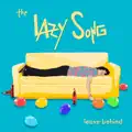 The Lazy Song