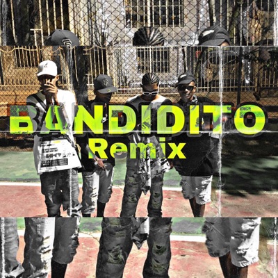 Bandidito (Remix) - Single