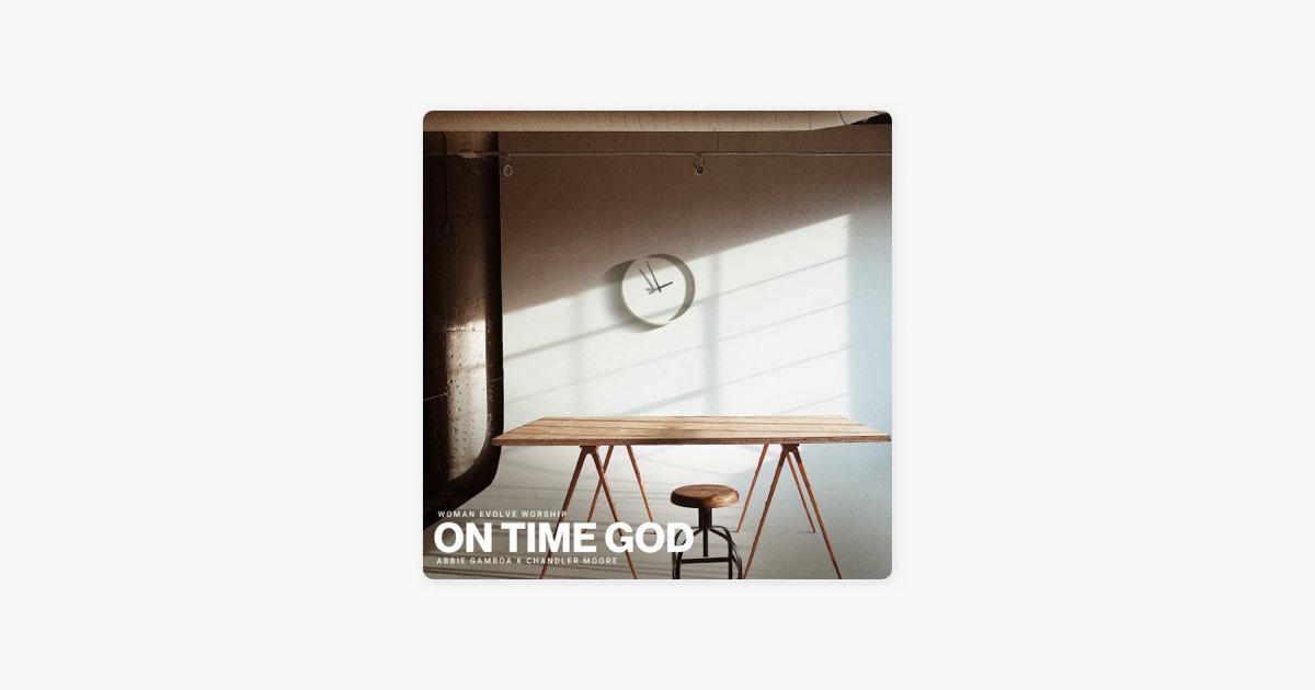 On Time God (Music Video)  Woman Evolve Worship x Abbie Gamboa x Chandler  Moore 